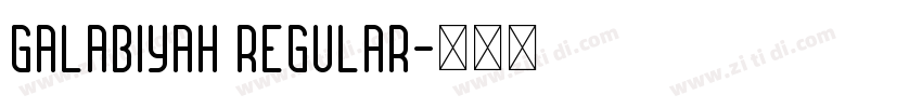 Galabiyah Regular字体转换
